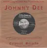 7inch Vinyl Single - Johnny Dee - Sittin' In The Balcony - Original US, Company Sleeve