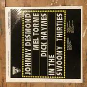 LP - Johnny Desmond , Mel Tormé , Dick Haymes - In The Swoony Thirties