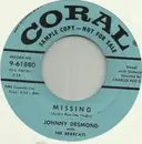 7inch Vinyl Single - Johnny Desmond , The Bearcats - Missing / Be Patient With Me