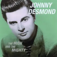 Johnny Desmond - The High And The Mighty