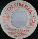 7inch Vinyl Single - Johnny Desmond - I Never Meant To Fall In Love / Eighth Wonder Of The World