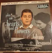 7inch Vinyl Single - Johnny Desmond - Play Me Hearts And Flowers