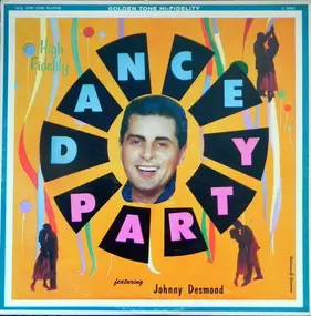 Johnny Desmond - Dance Party Featuring Johnny Desmond