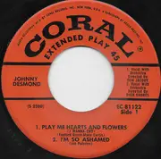 7inch Vinyl Single - Johnny Desmond - Play Me Hearts And Flowers
