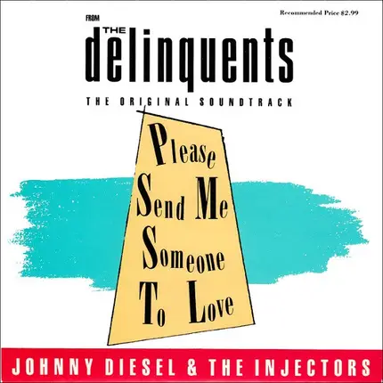 Johnny Diesel & The Injectors - Please Send Me Someone To Love