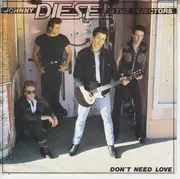 7inch Vinyl Single - Johnny Diesel & The Injectors - Don't Need Love
