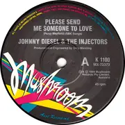 7inch Vinyl Single - Johnny Diesel & The Injectors - Please Send Me Someone To Love - Limited Edition