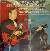 LP - Johnny Duncan & His Blue Grass Boys - The World Of Country Music Vol. 2 - Recorded Live At The Nashville Room, London