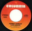 7inch Vinyl Single - Johnny Duncan - Slow Dancing / One Night Of Love