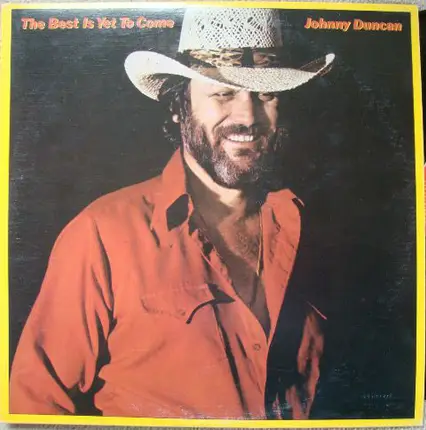 Johnny Duncan - The Best Is Yet to Come