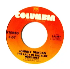 Johnny Duncan - The Lady In The Blue Mercedes