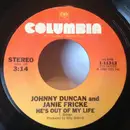 7inch Vinyl Single - Johnny Duncan With Janie Fricke - He's Out Of My Life / Loving Arms