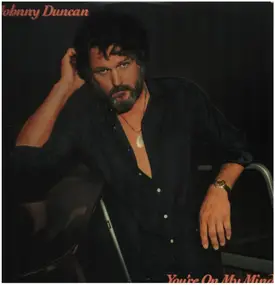 Johnny Duncan - You're On My Mind