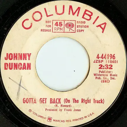 Johnny Duncan - Gotta Get Back (On The Right Track)