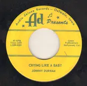Johnny Durham - Cry Like A Baby / 12+