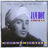 Johnny Dynell - Jam Hot Money (The New York '88 Mixes)