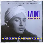 Johnny Dynell - Jam Hot Money (The New York '88 Mixes)