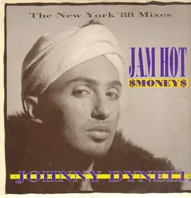 johnny dynell - Jam Hot Money