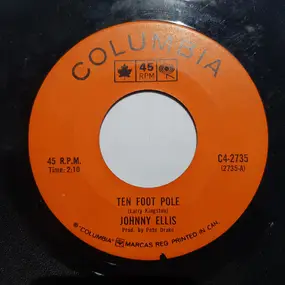 Johnny Ellis - Ten Foot Pole / Living Memories Of You