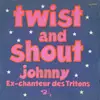 7inch Vinyl Single - Johnny Ex Cantante Dei Tritons - Twist And Shout