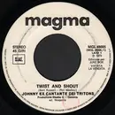 7inch Vinyl Single - Johnny Ex Cantante Dei Tritons - Twist And Shout