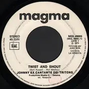 7inch Vinyl Single - Johnny Ex Cantante Dei Tritons - Twist And Shout