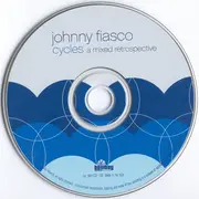 CD - Johnny Fiasco - Cycles - A Mixed Retrospective