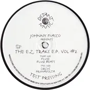 Johnny Fiasco - The E.Z. Traks E.P. Vol #2