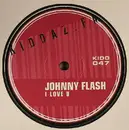 12inch Vinyl Single - Johnny Flash - I Love U