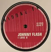 12inch Vinyl Single - Johnny Flash - I Love U