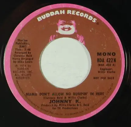 Johnny K - Mama Don't Allow No Bumpin' In Here