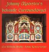 LP - Johnny Kooistra - bekende Carrouselorgel
