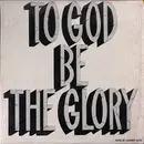 LP - Johnny Kaye - To God Be The Glory