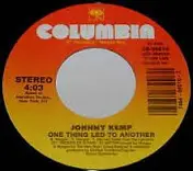 Johnny Kemp - One Thing Led To Another