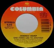 Johnny Kemp - One Thing Led To Another
