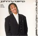 12inch Vinyl Single - Johnny Kemp - Dancin' With Myself