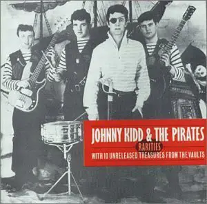 Johnny Kidd and the Pirates - Rarities