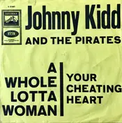 Johnny Kidd and the Pirates - A Whole Lotta Woman
