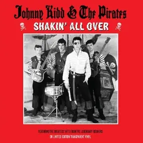 Johnny Kidd - SHAKIN'ALL OVER YOU...