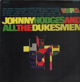 Johnny Hodges - Johnny Hodges & All The Duke's Men