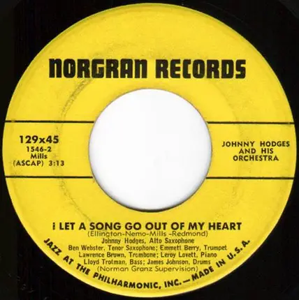Johnny Hodges And His Orchestra - I Let A Song Go Out Of My Heart / Don't Get Around Much Anymore