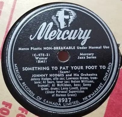 Johnny Hodges And His Orchestra - You Blew out the Flame in My Heart / Something To Pat Your Foot To