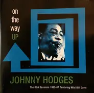 Johnny Hodges Featuring Wild Bill Davis - On The Way Up - The RCA Sessions 1965-67