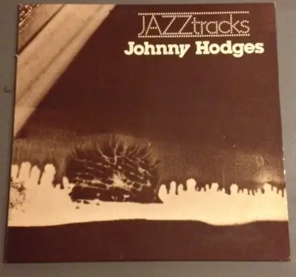 Johnny Hodges - Jazztracks