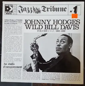Johnny Hodges - Johnny Hodges And Wild Bill Davis (Volume 1 - 2 / 1965 - 1966)