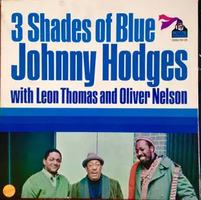 Johnny Hodges - 3 Shades Of Blue