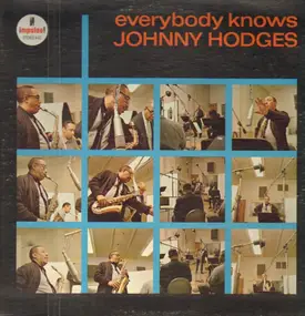 Johnny Hodges - Everybody Knows