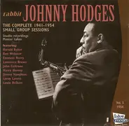 Johnny Hodges - Rabbit - The Complete 1941-1954 Small Group Sessions Vol. 5 1954