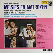 LP - Johnny Hoes. Naam, a.o. - Johnny Hoes Presenteert... Meisjes En Matrozen