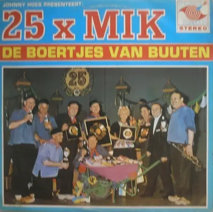 Johnny Hoes Presenteert De Boertjes van Buuten - 25 X Mik!